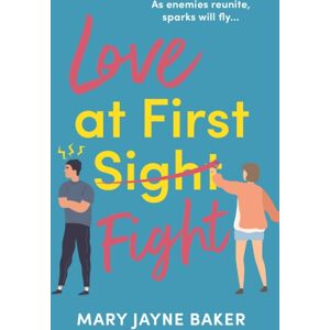 Bloomsbury Publishing PLC Love At First Fight : The Perfect Binge-Read Romcom Bloomsbury Publishing PLC Love At First Fight : The Perfect Binge-Read Romcom