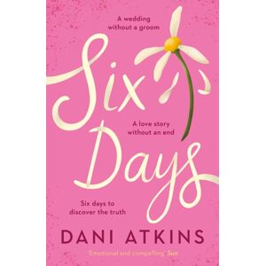 Bloomsbury Publishing PLC Six Days Bloomsbury Publishing PLC Six Days