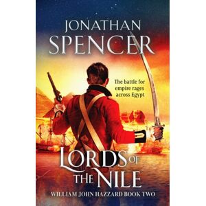 Canelo Lords Of The Nile : An Epic Napoleonic Adventure Of Invasion And Espionage Canelo Lords Of The Nile : An Epic Napoleonic Adventure Of Invasion And Espionage