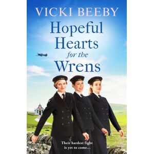 Canelo Hopeful Hearts For The Wrens : A Moving And Uplifting Ww2 Wartime Saga Canelo Hopeful Hearts For The Wrens : A Moving And Uplifting Ww2 Wartime Saga