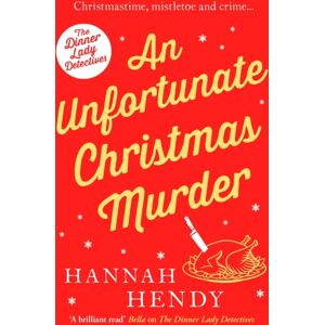 Canelo An Unfortunate Christmas Murder : A Charming And Festive British Cosy Mystery Canelo An Unfortunate Christmas Murder : A Charming And Festive British Cosy Mystery