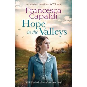 Canelo Hope In The Valleys : A Sweeping, Emotional Ww1 Saga Canelo Hope In The Valleys : A Sweeping, Emotional Ww1 Saga