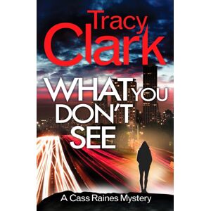 Canelo What You Don'T See : A Gripping Private Investigator Series Canelo What You Don'T See : A Gripping Private Investigator Series