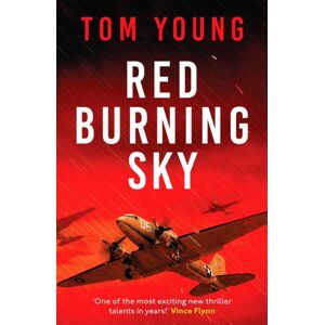Canelo Red Burning Sky : A Totally Gripping Wwii Aviation Thriller Canelo Red Burning Sky : A Totally Gripping Wwii Aviation Thriller
