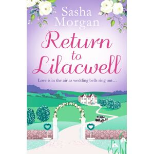 Canelo Return To Lilacwell : A Cosy And Uplifting Countryside Romance Canelo Return To Lilacwell : A Cosy And Uplifting Countryside Romance