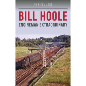 Crecy Publishing Bill Hoole : Engineman Crecy Publishing Bill Hoole : Engineman