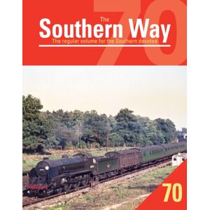 Crecy Publishing Southern Way 70 Crecy Publishing Southern Way 70