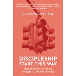 BRF (The Bible Reading Fellowship) Discipleship: Start This Way : Beginning To Live As An Everyday Christian Disciple BRF (The Bible Reading Fellowship) Discipleship: Start This Way : Beginning To Live As An Everyday Christian Disciple