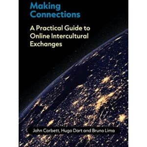 Multilingual Matters Making Connections : A Practical Guide To Online Intercultural Exchanges Multilingual Matters Making Connections : A Practical Guide To Online Intercultural Exchanges
