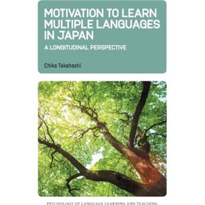 Multilingual Matters Motivation To Learn Multiple Languages In Japan : A Longitudinal Perspective Multilingual Matters Motivation To Learn Multiple Languages In Japan : A Longitudinal Perspective