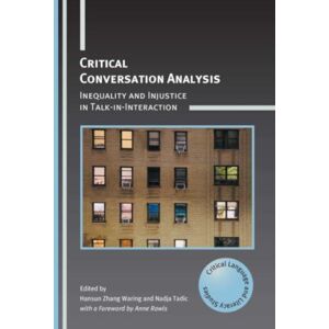 Multilingual Matters Critical Conversation Analysis : Inequality And Injustice In Talk-In-Interaction Multilingual Matters Critical Conversation Analysis : Inequality And Injustice In Talk-In-Interaction