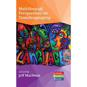 Multilingual Matters Multilingual Perspectives On Translanguaging Multilingual Matters Multilingual Perspectives On Translanguaging