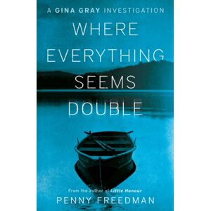 Troubador Publishing Where Everything Seems Double Troubador Publishing Where Everything Seems Double