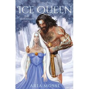 Troubador Publishing The Ice Queen : The Tarrassian Saga Troubador Publishing The Ice Queen : The Tarrassian Saga