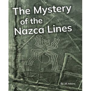 Ransom Publishing The Mystery Of The Nazca Lines : Phonics Phase 5 Ransom Publishing The Mystery Of The Nazca Lines : Phonics Phase 5