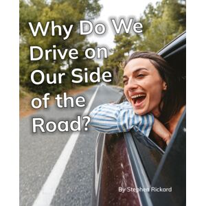 Ransom Publishing Why Do We Drive On Our Side Of The Road? : Phonics Phase 5 Ransom Publishing Why Do We Drive On Our Side Of The Road? : Phonics Phase 5