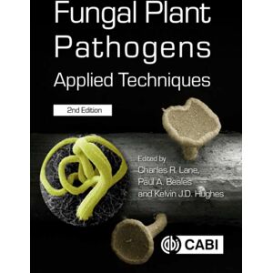 CABI Publishing Fungal Plant Pathogens : Applied Techniques CABI Publishing Fungal Plant Pathogens : Applied Techniques