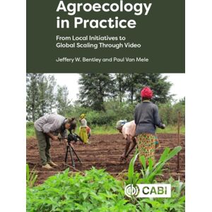 CABI Publishing Agroecology In Practice : From Local Initiatives To Global Scaling Through Video CABI Publishing Agroecology In Practice : From Local Initiatives To Global Scaling Through Video