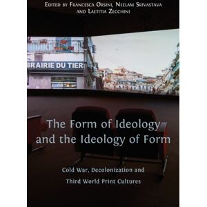 Open Book Publishers The Form Of Ideology And The Ideology Of Form : Cold War, Decolonization And Third World Print Cultures Open Book Publishers The Form Of Ideology And The Ideology Of Form : Cold War, Decolonization And Third World Print Cultures