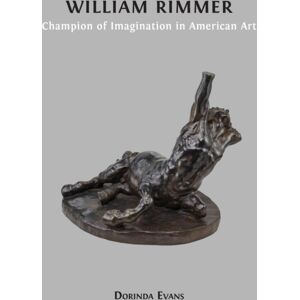 Open Book Publishers William Rimmer : Champion Of Imagination In American Art Open Book Publishers William Rimmer : Champion Of Imagination In American Art