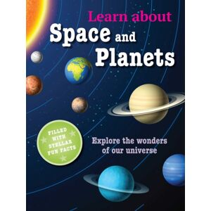 CICO Books Learn About Space And Planets : Explore The Wonders Of Our Universe CICO Books Learn About Space And Planets : Explore The Wonders Of Our Universe