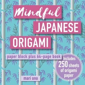Ryland, Peters & Small Ltd Mindful Japanese Origami : Paper Block Plus 64-Page Book Ryland, Peters & Small Ltd Mindful Japanese Origami : Paper Block Plus 64-Page Book