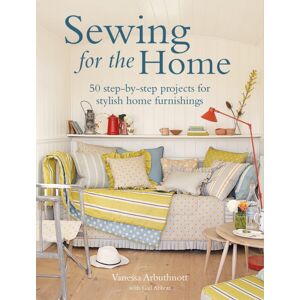 Ryland, Peters & Small Ltd Sewing For The Home : 50 Step-By-Step Projects For Stylish Home Furnishings Ryland, Peters & Small Ltd Sewing For The Home : 50 Step-By-Step Projects For Stylish Home Furnishings