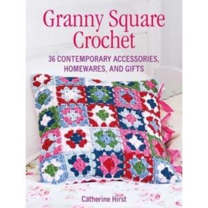 Ryland, Peters & Small Ltd Granny Square Crochet : 35 Contemporary Accessories, Homewares And Gifts Ryland, Peters & Small Ltd Granny Square Crochet : 35 Contemporary Accessories, Homewares And Gifts