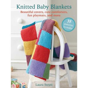 Ryland, Peters & Small Ltd Knitted Baby Blankets: 35 Patterns To Make : Beautiful Covers, Cute Comforters, Fun Playmats, And More Ryland, Peters & Small Ltd Knitted Baby Blankets: 35 Patterns To Make : Beautiful Covers, Cute Comforters, Fun Playmats, And More