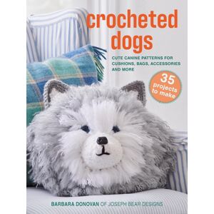 Ryland, Peters & Small Ltd Crocheted Dogs: 35 Projects To Make : Cute Canine Patterns For Cushions, Bags, Accessories And More Ryland, Peters & Small Ltd Crocheted Dogs: 35 Projects To Make : Cute Canine Patterns For Cushions, Bags, Accessories And More