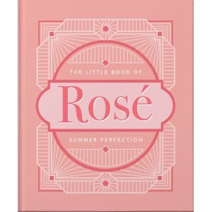 Headline Publishing Group The Little Book Of Rose : Summer Perfection Headline Publishing Group The Little Book Of Rose : Summer Perfection