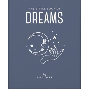 Headline Publishing Group The Little Book Of Dreams : Decode Your Dreams And Reveal Your Secret Desires Headline Publishing Group The Little Book Of Dreams : Decode Your Dreams And Reveal Your Secret Desires