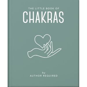 Headline Publishing Group The Little Book Of Chakras : Heal And Balance Your Energy Centres Headline Publishing Group The Little Book Of Chakras : Heal And Balance Your Energy Centres