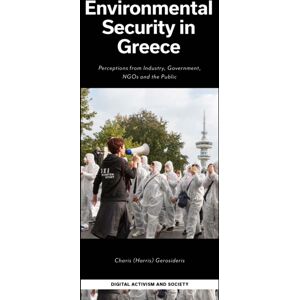 Emerald Publishing Limited Environmental Security In Greece : Perceptions From Industry, Government, Ngos And The Public Emerald Publishing Limited Environmental Security In Greece : Perceptions From Industry, Government, Ngos And The Public