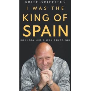 Olympia Publishers I Was The King Of Spain Olympia Publishers I Was The King Of Spain
