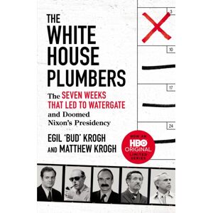 Swift Press The White House Plumbers : The Seven Weeks That Led To Watergate And Doomed Nixon'S Presidency Swift Press The White House Plumbers : The Seven Weeks That Led To Watergate And Doomed Nixon'S Presidency