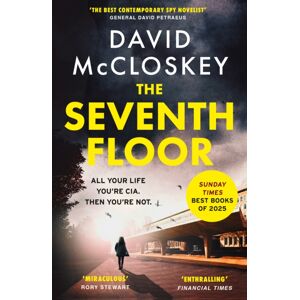 Swift Press The Seventh Floor : Sunday Times seller From Author Of Damascus Station And Co-Host Of Hit Podcast The Rest Is Classified Swift Press The Seventh Floor : Sunday Times seller From Author Of Damascus Station And Co-Host Of Hit Podcast The Rest Is Classified