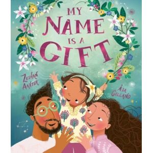 Templar Books My Name Is A Gift : A Heartfelt Celebration Of The Names We'Re Given Templar Books My Name Is A Gift : A Heartfelt Celebration Of The Names We'Re Given
