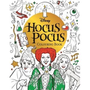 Bonnier Books Ltd Disney Hocus Pocus Colouring Book : Colour Your Way Through Salem With The Sanderson Sisters Bonnier Books Ltd Disney Hocus Pocus Colouring Book : Colour Your Way Through Salem With The Sanderson Sisters