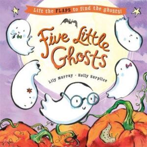 Templar Books Five Little Ghosts : A Lift-The-Flap Halloween Picture Book Templar Books Five Little Ghosts : A Lift-The-Flap Halloween Picture Book