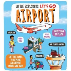 Templar Books Little Explorers: Let'S Go! Airport Templar Books Little Explorers: Let'S Go! Airport