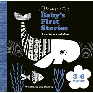 Templar Books Jane Foster'S Baby'S First Stories: 3–6 Months : Look And Listen With Baby Templar Books Jane Foster'S Baby'S First Stories: 3–6 Months : Look And Listen With Baby