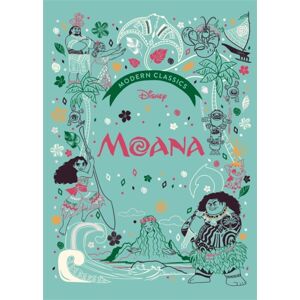 Bonnier Books Ltd Moana (Disney Modern Classics) : A Deluxe Gift Book Of The Film - Collect Them All! Bonnier Books Ltd Moana (Disney Modern Classics) : A Deluxe Gift Book Of The Film - Collect Them All!