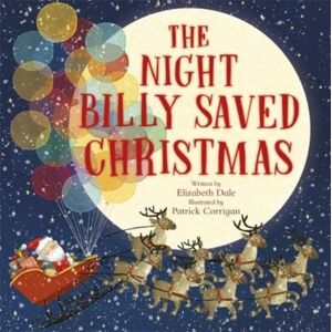 Templar Books The Night Billy Saved Christmas Templar Books The Night Billy Saved Christmas