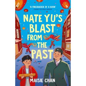 Templar Books Nate Yu'S Blast From The Past : Boy Meets Ghost In A Tale Of Unlikely Friendship Templar Books Nate Yu'S Blast From The Past : Boy Meets Ghost In A Tale Of Unlikely Friendship