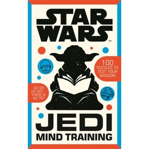 Bonnier Books Ltd Star Wars: Jedi Mind Training Bonnier Books Ltd Star Wars: Jedi Mind Training