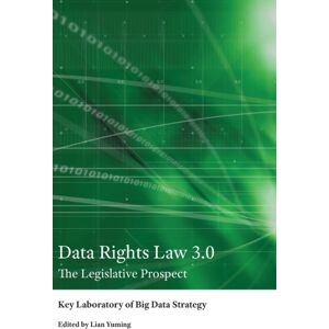 Peter Lang International Academic Publishers Data Rights Law 3.0 : The Legislative Prospect Peter Lang International Academic Publishers Data Rights Law 3.0 : The Legislative Prospect
