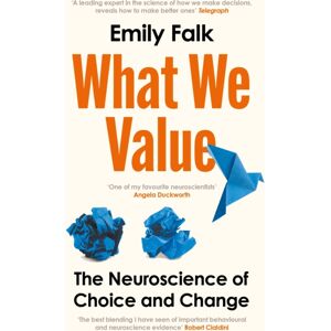 Profile Books Ltd What We : The Neuroscience Of Choice And Change Profile Books Ltd What We : The Neuroscience Of Choice And Change