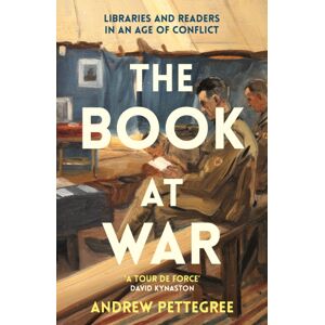 Profile Books Ltd The Book At War : Libraries And Readers In An Age Of Conflict Profile Books Ltd The Book At War : Libraries And Readers In An Age Of Conflict