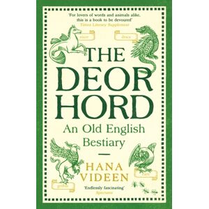 Profile Books Ltd The Deorhord: An Old English iary Profile Books Ltd The Deorhord: An Old English iary